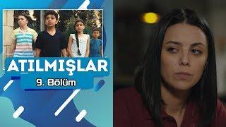 Atılmışlar (9-cu bölüm) - TAM HİSSƏ