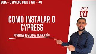 Como instalar o Cypress #1