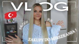 Vlog: Zmiany w NASZYM MIESZKANIU w TURCJI  | Julia