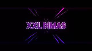 Intro for/XXL DIMAS