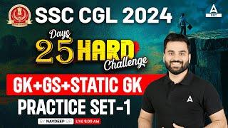 SSC CGL 2024 | 25 Hard Challenge | SSC CGL GK GS Classes By Navdeep Sir | CGL GK GS Practice Set 1