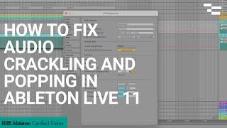 How to fix audio crackling and popping in Ableton Live 11