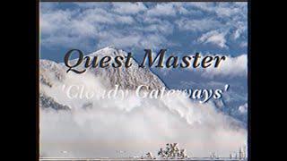 QUEST MASTER - CLOUDY GATEWAYS (OFFICIAL MUSIC VIDEO)