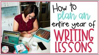 How to Plan an Entire Year of Writing Lessons | Not So Wimpy Teacher