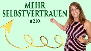 #210 Wie bekomme ich mehr Selbstachtung