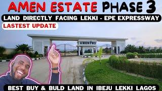 NEW  UPDATE: Affordable Land For Sale In Ibeju Lekki Lagos || Amen Estate Phase Three 3