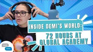 ]Inside Demi's World- 72 hours at the Global Academy | YOUTHS CHOICE