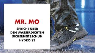 bis zu 7 Std Wasserdicht! Mr. MO spricht über den Sicherheitsschuh Hydro S3