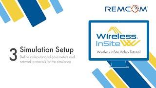 Wireless InSite Outdoor Propagation Tutorial Series Part 3: Simulation Setup