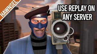 How To Use Replays On Any Server | TF2