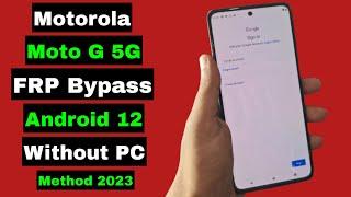 Motorola Moto G 5G FRP Bypass/Unlock Google Account Lock Android 12 | Without PC | Final Method