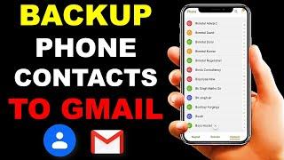 How to Backup Phone Contacts to Gmail | Save Mobile Numbers to Gmail | 2021