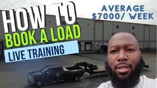 How to book a load (Live Training) for a Non CDL Hotshot in 2024 / How I average $7000 / week