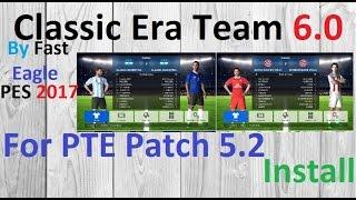 Classics Era Teams v6.0 For PTE Patch 2017 5.2 by Fast Eagle