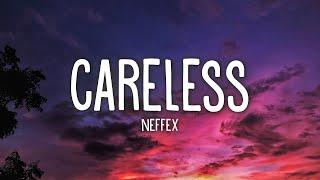 NEFFEX - Careless (Lyrics)