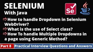 Part8-Selenium with Java Tutorial | Practical Interview Questions and Answers | DropDowns