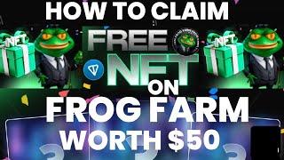 HOW TO CLAIM FREE NFT ON FROG FARM WORTH $50 || DON'T MISS OUT!