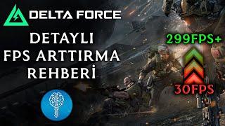 Delta Force Detaylı FPS Arttırma Rehberi | Delta Force Kasma Sorunu Çözümü