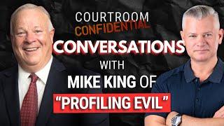 Profiling the Profiler: How Mike King Turned a Lifetime in Law Enforcement into ‘Profiling Evil’