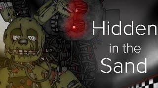 [Fnaf/Dc2/Full Animation] Hidden in the Sand