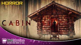 The Cabin - Full Movie in English - Horror Movie | Netmovies