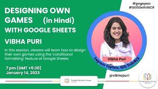 Designing own Games with Google Sheets || GEG DelhiNCR