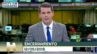 Encerramento do Jornal Hoje/Globo (12/05/2018)