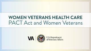 PACT Act and Women Veterans