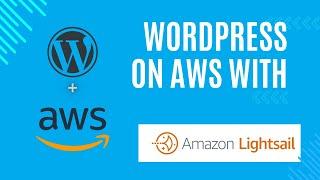 What Is Amazon Lightsail? Launch a WordPress Site on AWS with Lightsail | AWS for Beginners