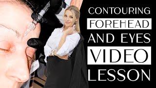 Video lesson Contouring forehead and eyes (with real training)