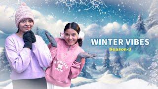 Winter Vibes || Season 3 || Niha Sisters | Comedy || Winter