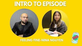 Intro to: Feeling Fine-Nina Nguyen
