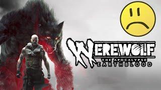 Werewolf the Apocalypse - Earthblood. ЗАЧЕМ?!