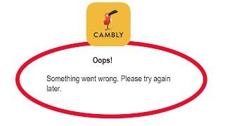 Fix Cambly Oops Something Went Wrong Error Please Try Again Later