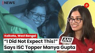 ISC Result 2023: All India ISC Exam Topper Manya Gupta Shares Her Journey | Manya Gupta ISC Topper