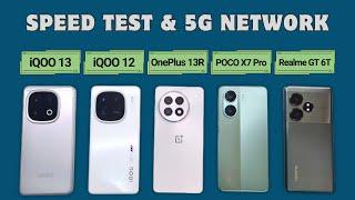 Speed Test & 5G Network Test | iQOO 13 vs OnePlus 13R vs iQOO 12 vs POCO X7 Pro vs Realme GT 6T