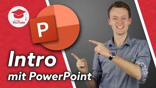 Professionelle YouTube-Intros ganz einfach mit PowerPoint erstellen - So geht's!