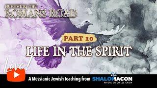 Live! 9/21 | PART 10 - Repaving the Romans Road | #Messianic Music & Teaching