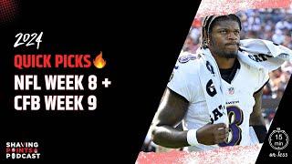 Quick Football Picks: NFL Week 8 and CFB Week 9 | NFL Betting Podcast