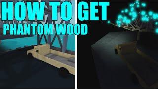 How to Get PHANTOM WOOD in Lumber Tycoon 2 [End Times Wood] - ROBLOX | 2024