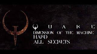 Quake - Dimension of The Machine [Hard/All Secrets]