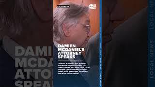 Damien McDaniel's attorney speaks