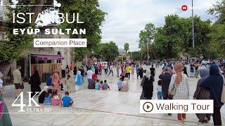 4K Eyüp Sultan Walking Tour | İstanbul 2023