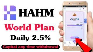 Hahm World Full Details Hahm Full Business plan Any time Capital Withdrawal