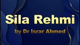 Sila Rehmi Beautiful Lecture....(Dr Israr Ahmed)