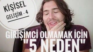 Kişisel Gelişim - 4 | GİRİŞİMCİLERİN YÜZLEŞMESİ GEREKEN 5 ACI GERÇEK