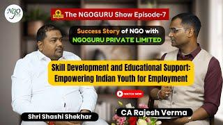 Suraj Sawariya IIT With NGOGURU.[The NGOGURU Show-EP-7] With CA Rajesh Verma.