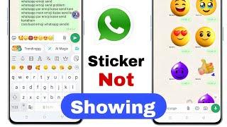 whatsapp stickers not working | whatsapp sticker send problem | whatsapp stickers not sending