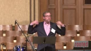 Rooted 2016: Michael Horton Plenary Session 2