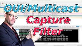 OUI/Multicast Packet Capture Filter for Wireshark and tcpdump